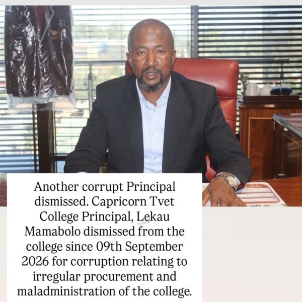 BREAKING NEWS: CORRUPT CAPRICORN TVET COLLEGE PRINCIPAL MAMABOLO DISMISSED OVER CORRUPTION